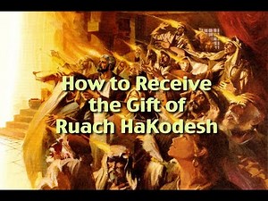 How to Receive the Gift of Ruach HaKodesh