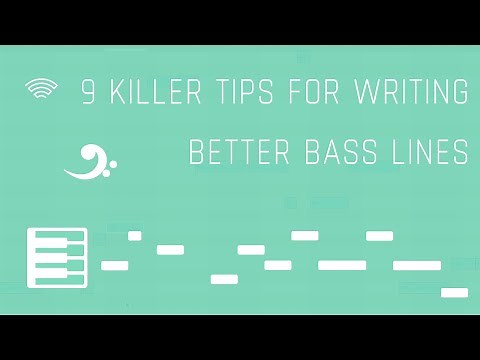 9 Killer Tips for Writing Better Bass Lines
