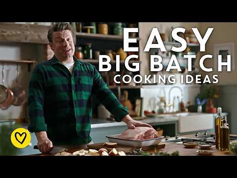 BIG Batch Cooking Recipes & Ideas By Jamie Oliver