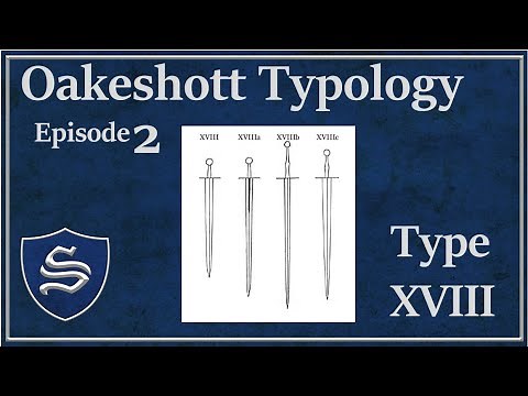 Sterling Armory Oakeshott Typology! Ep 2 - Type XVIII