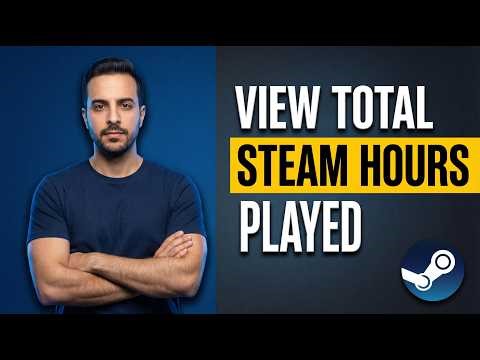 How To View Total Steam Hours Played Easy Guide
