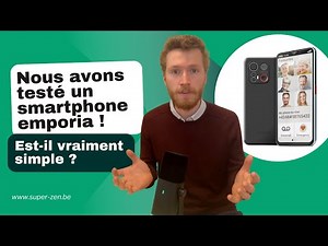 Nous avons testé pour vous : les smartphones emporia