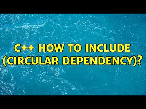 c++ how to include (circular dependency)? (2 Solutions!!)