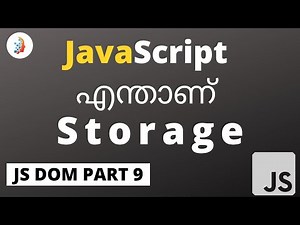 What is JavaScript Dom Storage | മലയാളത്തിൽ | Episode 9