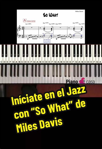 “So What” de Miles Davis es el punto de partida perfecto para iniciarse en el Jazz Modal. Esta pieza es más un pegajoso groove utilizado como excusa para improvisar en el modo dórico de Re y en el modo dórico de Mi bemol. Armónicamente “So What” se fundamenta sobre el acorde menor 7ma con 4ta adherida. Esta estructura se aplica a los acordes Em7, Dm7, Fm7 y Ebm7. “So What” forma parte del repertorio del programa de Piano Avanzado de #Pianoencasa Pongo a tu disposición la partitura y el tutorial 