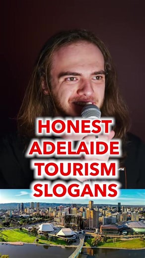 Honest Adelaide Tourism Slogans