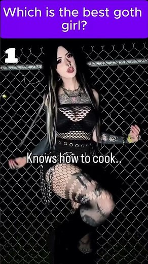 Which is the best goth girls? #gothic #goth #style #gothclub