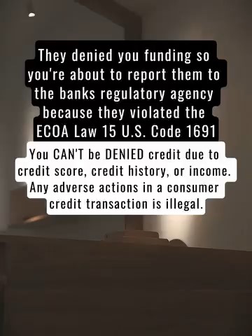 🚨 THEY DENIED YOUR FUNDING? TIME TO TAKE ACTION! 🚨 Did you know that denying you credit based on your credit score, history, or income is ILLEGAL? 🤯 📢 Under the ECOA Law (15 U.S. Code 1691), lenders CANNOT reject your credit application unfairly! Any adverse actions taken against you in a consumer credit transaction violate federal law! ⚖️ 💥 If you've been denied funding, it's time to report them to the bank's regulatory agency and fight for what's right! Don't let them get away with it! 💡