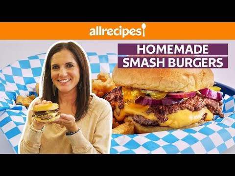 How to Make Homemade Smash Burgers | Get Cookin' | Allrecipes