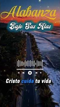 Bajo Sus Alas 🙏 Alabanza cristiana para encontrar paz