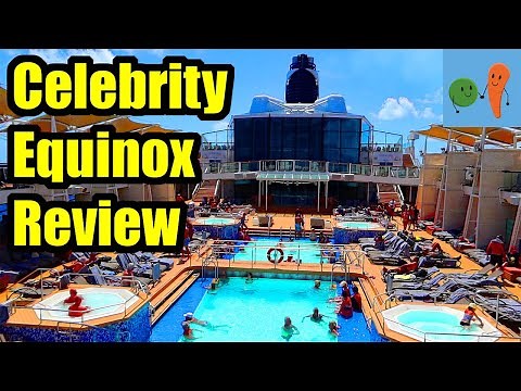 CELEBRITY EQUINOX REVIEW!
