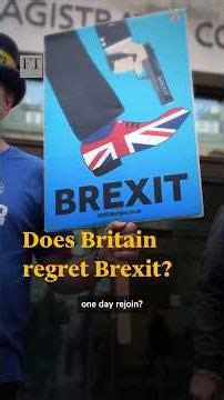 Does Britain regret Brexit? | FT #shorts