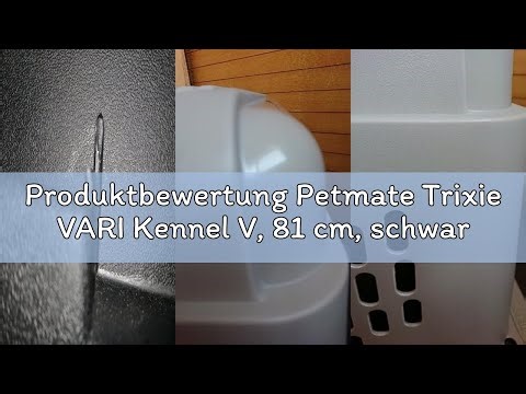 Produktbewertung Petmate Trixie VARI Kennel V, 81 cm, schwarz/beige