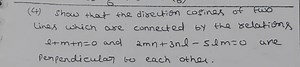 (4) Show that the direction cosines of two lines which are conn... | Filo