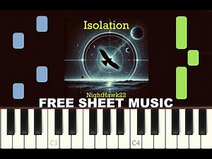 ISOLATION by NightHawk22, Piano Tutorial with FREE Sheet Music (pdf)