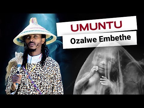 Umuntu Ozalwe Embethe | Mkhulu Hoti