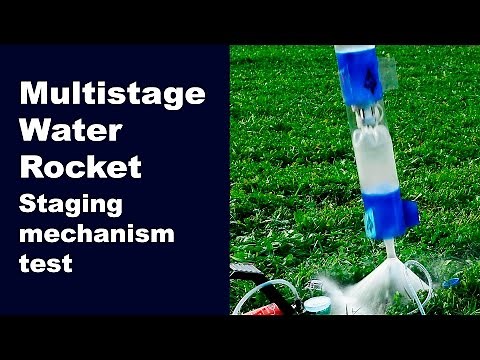 Multistage water rocket. Staging mechanism test.