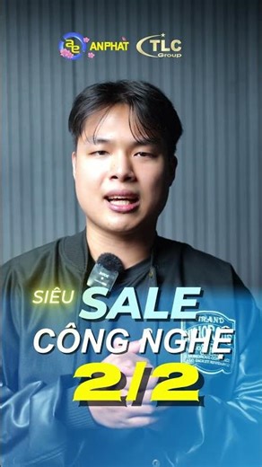 Siêu sale công nghệ 2-2, anh em nhớ đặt lịch vào săn hàng ngon giá hời tại An Phát nhaaa