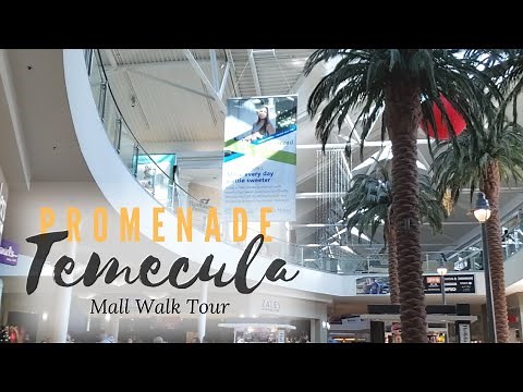 Promenade Temecula Mall Walk Tour