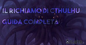 Il Richiamo di Cthulhu - Guida completa al gioco di ruolo - Player.it