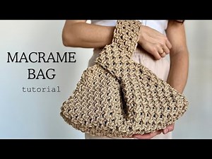 DIY Macrame Knot BAG │ Tutorial Hand Bag Japanese Knot │ MACRAME BAG SUMMER 2024