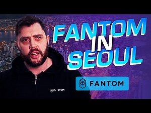 Fantom in Seoul Blockchain Week