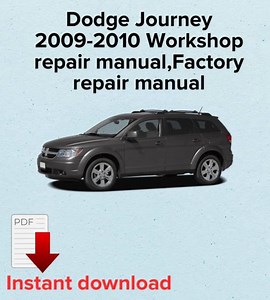 Dodge Journey Repair Manual 2009-2010: OEM Workshop eBook (PDF Format) Service Manual