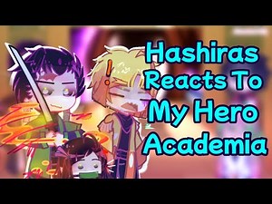 Hashiras React To My Hero Academia | GL2 | Gacha Life 2 | MHA | Demon Slayer | KNY | Deku | Bakugou