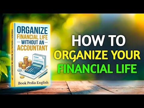 How to Organize Your Financial Life Without an Accountant | Audiobook