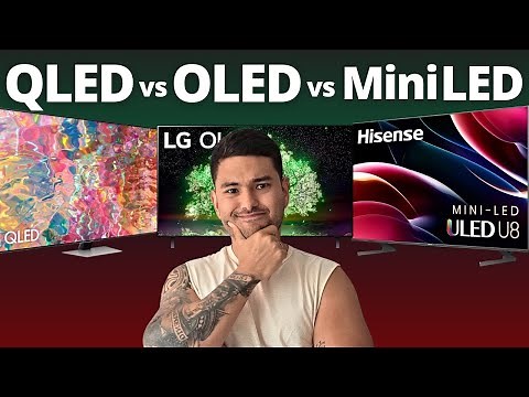 OLED vs QLED vs Mini LED | Which TV Should I Buy?