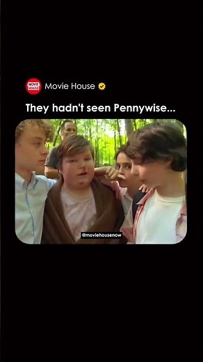 They hadn't seen Pennywise