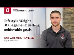 Lifestyle Weight Management: Making our goals achievable | Ohio State Medical Center