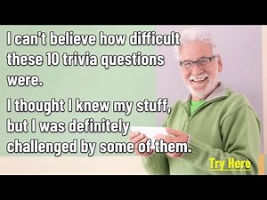 10 Challenging Trivia Questions