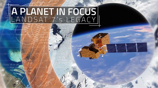 A Planet in Focus - Landsat 7's Legacy - NASA Science