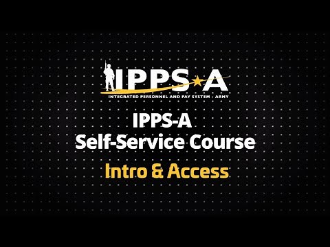 IPPS-A Self-Service Course: Intro & Access