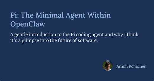 Pi: The Minimal Agent Within OpenClaw