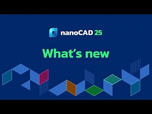 What's new in nanoCAD 25