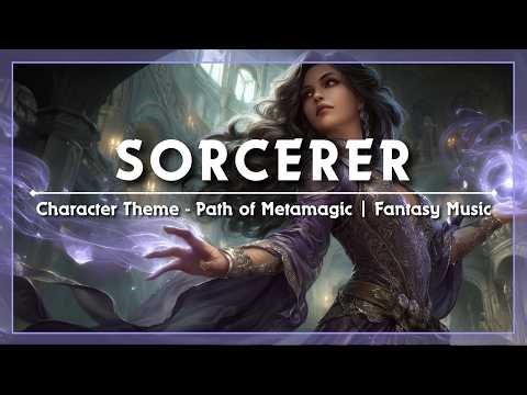 D&D Character Music | Sorcerer | Path of Metamagic | RPG Theme | 1 Hour