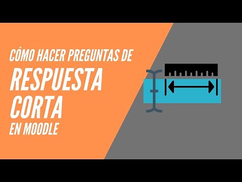 Cómo hacer preguntas de respuesta corta en Moodle