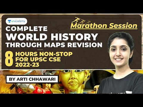 Complete World History through Maps & Timeline Revision | UPSC 2022-23 | By Arti Chhawari