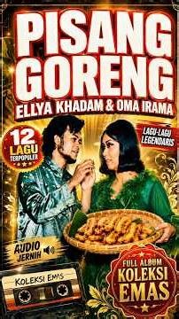 FULL ALBUM PISANG GORENG - ELLYA KHADAM & OMA IRAMA #shorts