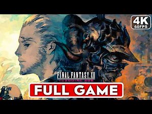 FINAL FANTASY 12 THE ZODIAC AGE Gameplay Walkthrough FULL GAME [4K 60FPS PS5 PRO] - No Commentary
