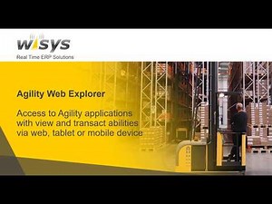 Agility Web Explorer: Access to Your Macola Information From a Web Browser, Tablet or Mobile Device