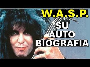 WASP's autobiography