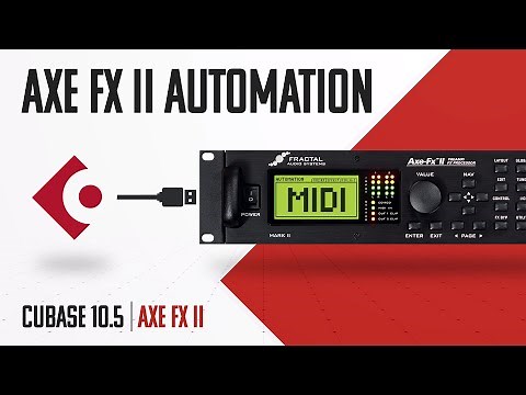 Axe Fx II | MIDI Automation using Cubase | A comprehensive guide