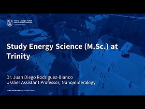 Study Energy Science (M.Sc. / P.Grad.Dip) at Trinity