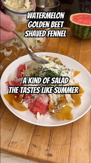 Watermelon, golden beet and shaved fennel salad