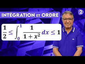 Integration and Order – Exercise 2 – Terminale / Bac