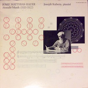 Josef Matthias Hauer / Joseph Kubera - Atonale Musik, Opus 20