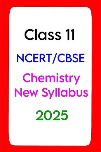 class 11 Chemistry NCERT/CBSE New Syllabus 2025 🔥